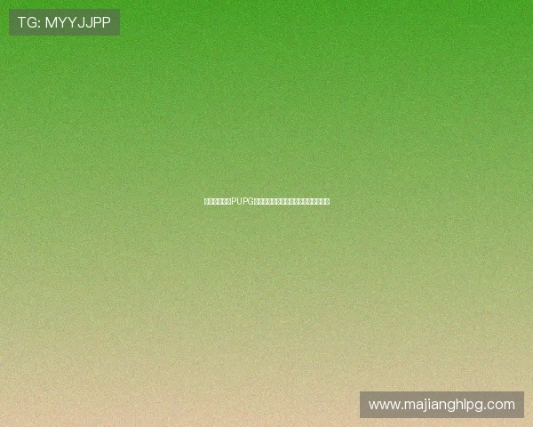 如何快速适应PUPG最新版本更新中的操作变化与策略调整 如何快速适应PUPG最新版本更新中的操作变化与策略调整
